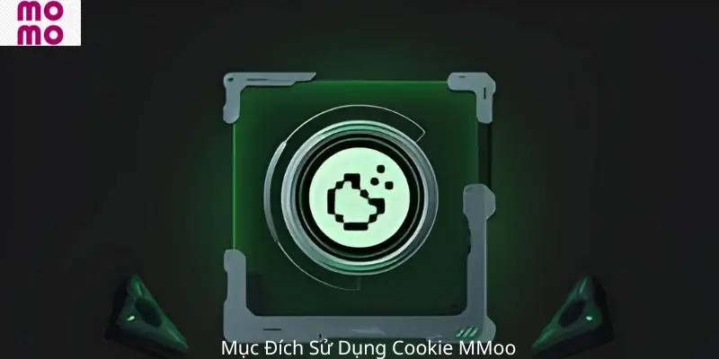 Mục Đích Sử dụng Cookie MMoo